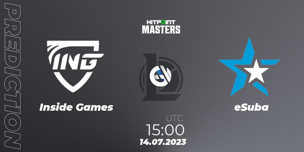 Inside Games vs eSuba: Match Prediction. 14.07.23, LoL, Hitpoint Masters Summer 2023 - Group Stage