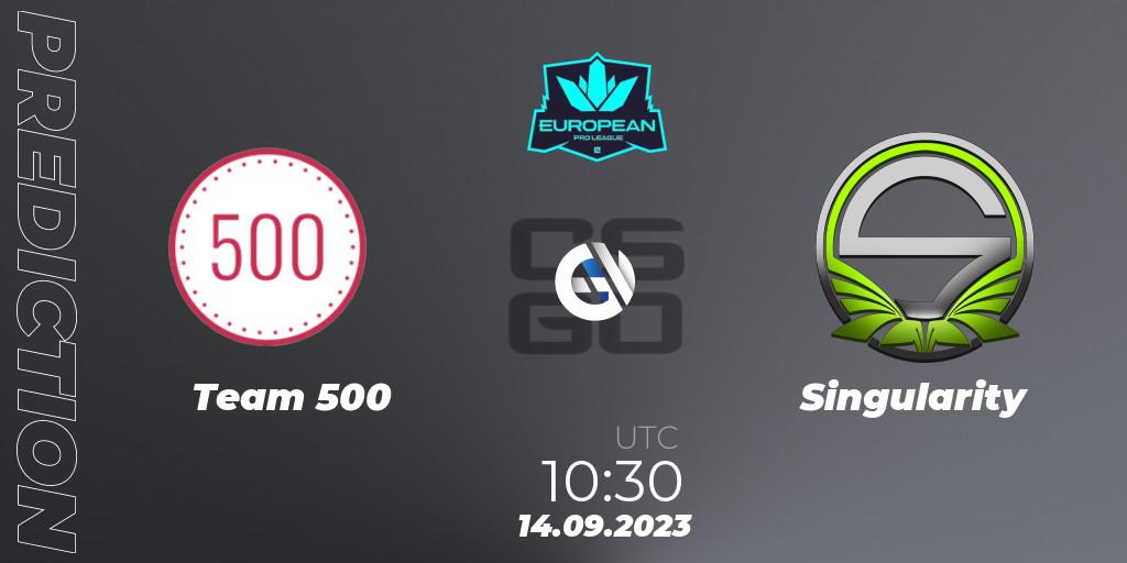 Team 500 vs Singularity: Match Prediction. 14.09.23, CS2 (CS:GO), European Pro League Season 10