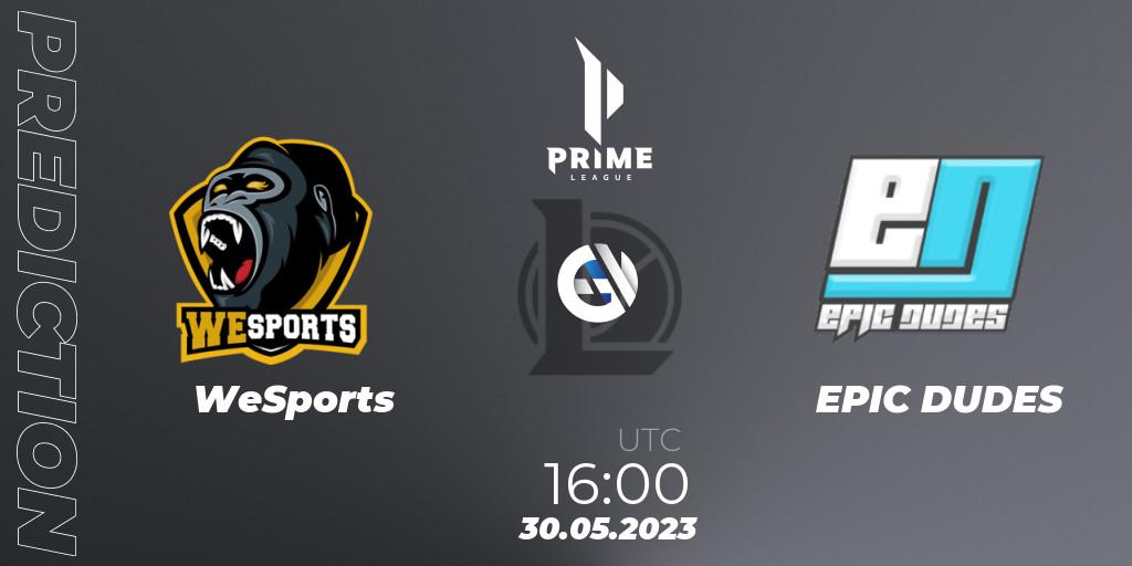 WeSports vs EPIC DUDES: Match Prediction. 30.05.2023 at 16:00, LoL, Prime League 2nd Division Summer 2023