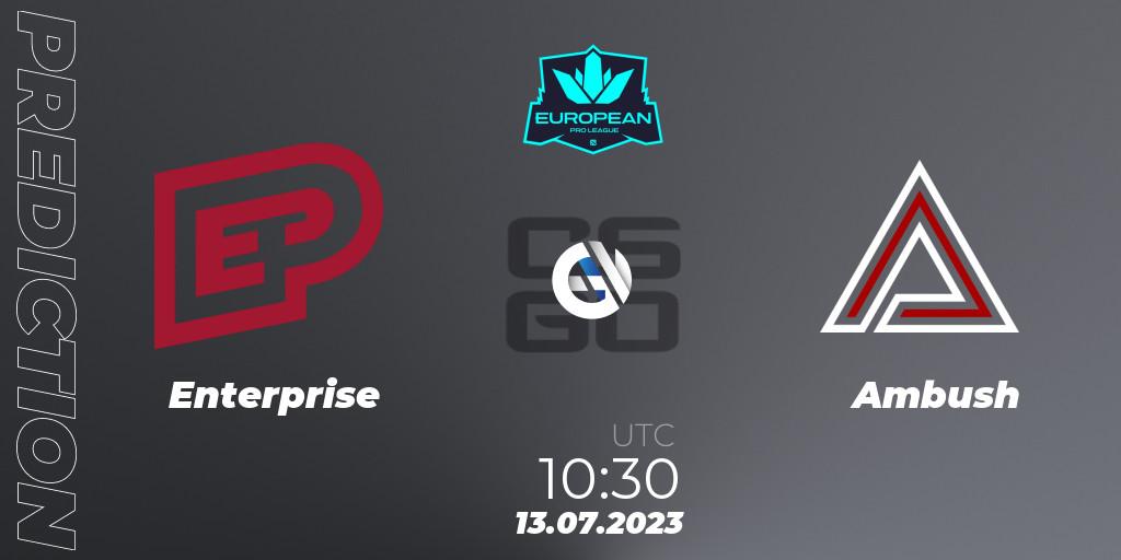 Enterprise vs Ambush: Match Prediction. 13.07.23, CS2 (CS:GO), European Pro League Season 9