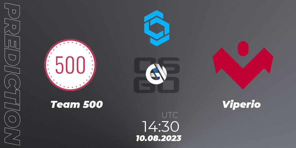 Team 500 vs Viperio: Match Prediction. 10.08.23, CS2 (CS:GO), CCT East Europe Series #1