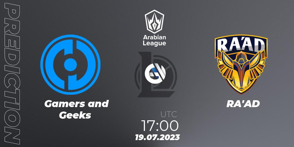 Gamers and Geeks vs RA'AD: Match Prediction. 19.07.2023 at 17:00, LoL, Arabian League Summer 2023 - Group Stage