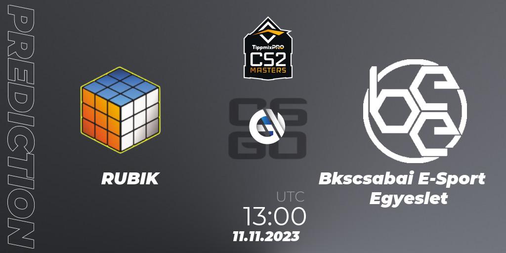RUBIK vs Békéscsabai E-Sport Egyesület: Match Prediction. 11.11.23, CS2 (CS:GO), TippmixPro Masters Fall 2023