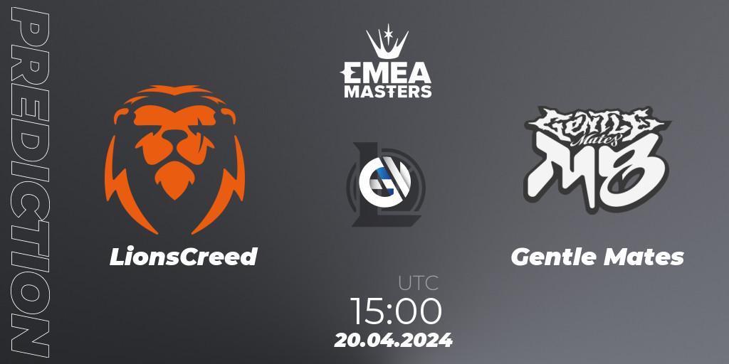 LionsCreed vs Gentle Mates: Match Prediction. 20.04.24, LoL, EMEA Masters Spring 2024 - Group Stage