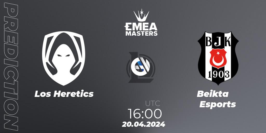 Los Heretics vs Beşiktaş Esports: Match Prediction. 20.04.24, LoL, EMEA Masters Spring 2024 - Group Stage