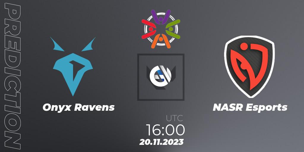 Onyx Ravens vs NASR Esports: Match Prediction. 20.11.2023 at 16:00, VALORANT, Connecta The Ultimate Battle