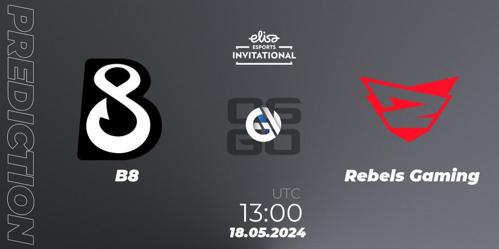 B8 vs Rebels Gaming: Match Prediction. 18.05.2024 at 10:00, Counter-Strike (CS2), Elisa Invitational Spring 2024