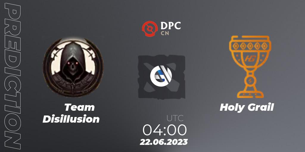 Team Disillusion vs Holy Grail: Match Prediction. 22.06.2023 at 04:00, Dota 2, DPC 2023 Tour 3: CN Division II (Lower)
