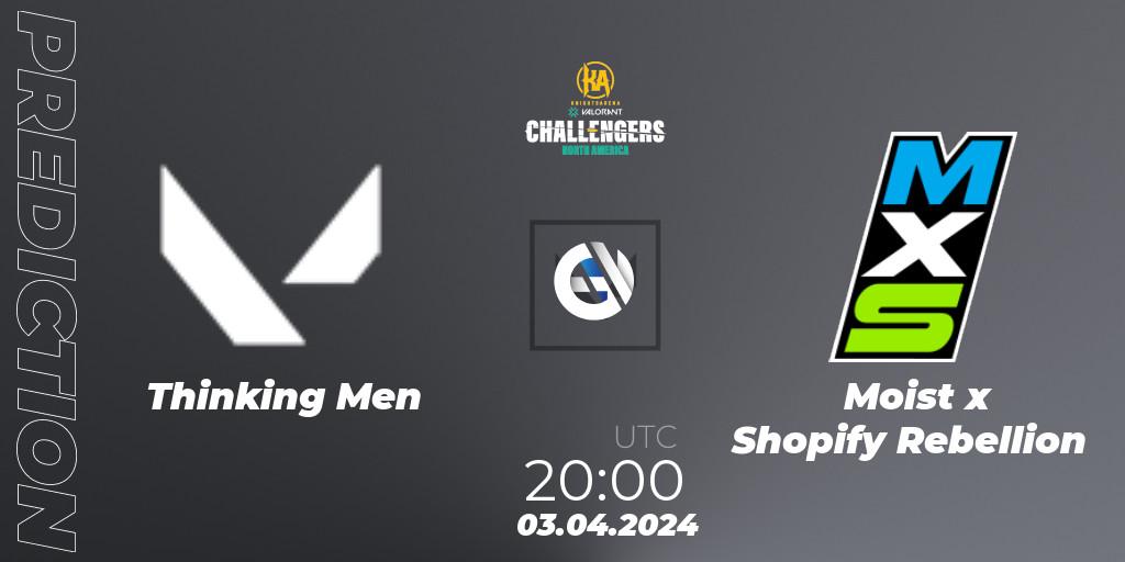 Thinking Men vs Moist x Shopify Rebellion: Match Prediction. 03.04.2024 at 20:00, VALORANT, VALORANT Challengers 2024: North America Split 1