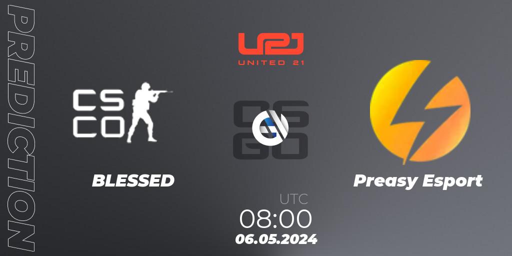 BLESSED vs Preasy Esport: Match Prediction. 06.05.2024 at 08:00, Counter-Strike (CS2), United21 Season 15