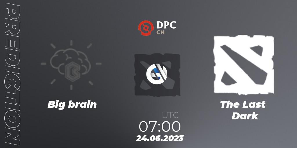 Big brain vs The Last Dark: Match Prediction. 24.06.23, Dota 2, DPC 2023 Tour 3: CN Division II (Lower)
