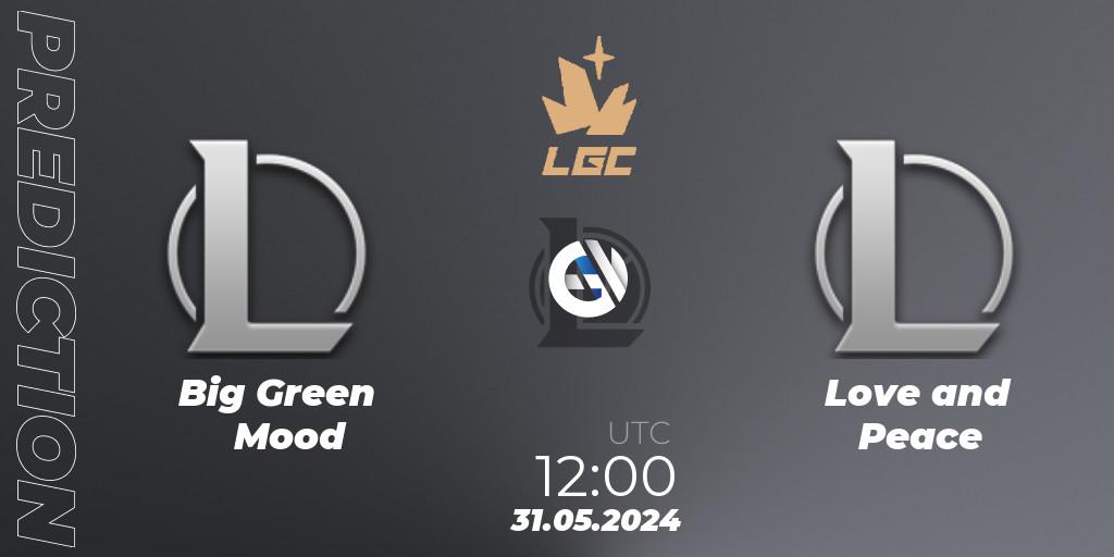 Big Green Mood vs Love and Peace: Match Prediction. 31.05.2024 at 12:00, LoL, Legend Cup 2024