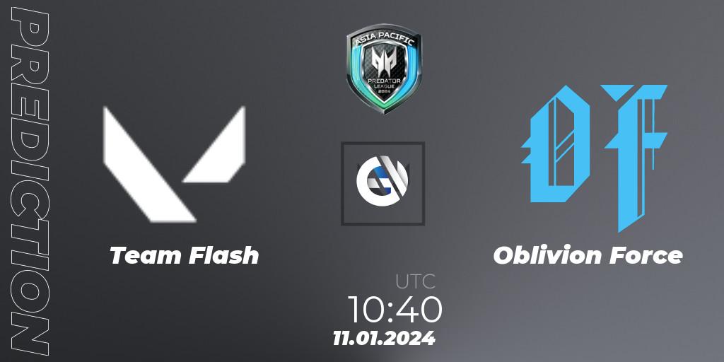 Team Flash vs Oblivion Force: Match Prediction. 11.01.2024 at 10:40, VALORANT, Asia Pacific Predator League 2024