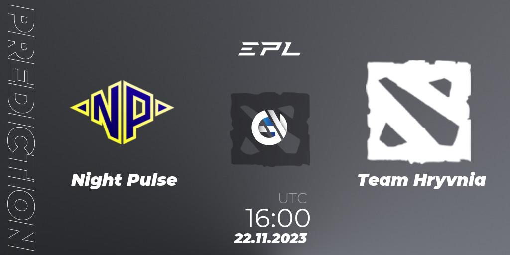Night Pulse vs Team Hryvnia: Match Prediction. 22.11.2023 at 16:20, Dota 2, European Pro League Season 14