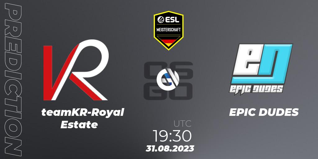 teamKR-Royal Estate vs EPIC DUDES: Match Prediction. 31.08.23, CS2 (CS:GO), ESL Meisterschaft: Autumn 2023