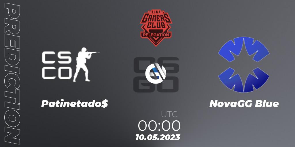 Patinetado$ vs NovaGG Blue: Match Prediction. 10.05.23, CS2 (CS:GO), Gamers Club Liga Série A Relegation: May 2023