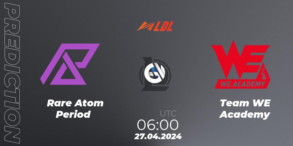 Rare Atom Period vs Team WE Academy: Match Prediction. 27.04.2024 at 06:00, LoL, LDL 2024 - Stage 2