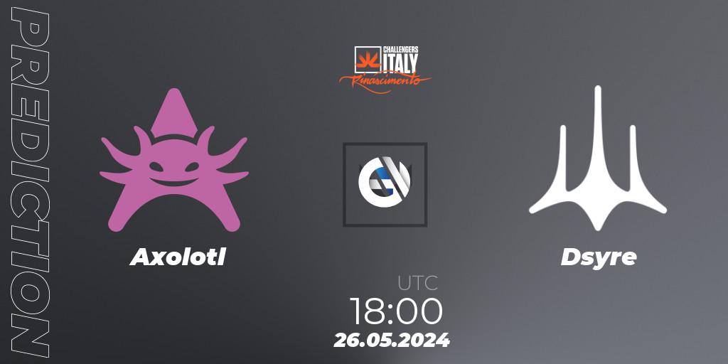 Axolotl vs Dsyre: Match Prediction. 26.05.2024 at 18:00, VALORANT, VALORANT Challengers 2024 Italy: Rinascimento Split 2