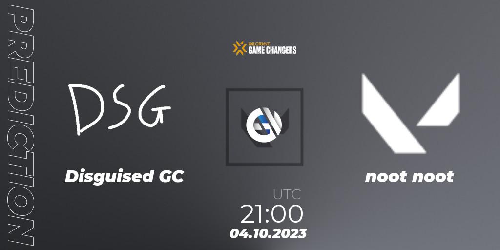 Disguised GC vs noot noot: Match Prediction. 04.10.2023 at 21:00, VALORANT, VCT 2023: Game Changers North America Series S3