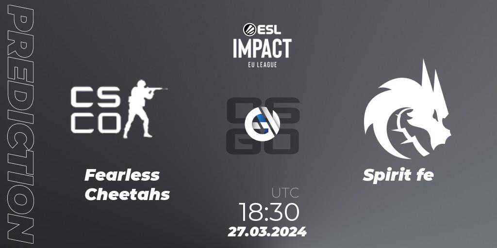 Fearless Cheetahs vs Spirit fe: Match Prediction. 27.03.24, CS2 (CS:GO), ESL Impact League Season 5: Europe