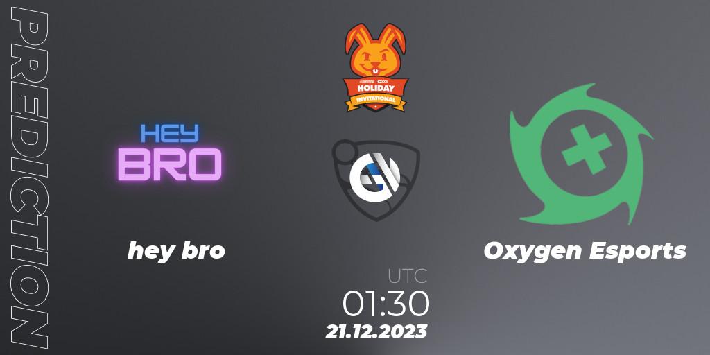 hey bro vs Oxygen Esports: Match Prediction. 21.12.23, Rocket League, OXG Holiday Invitational