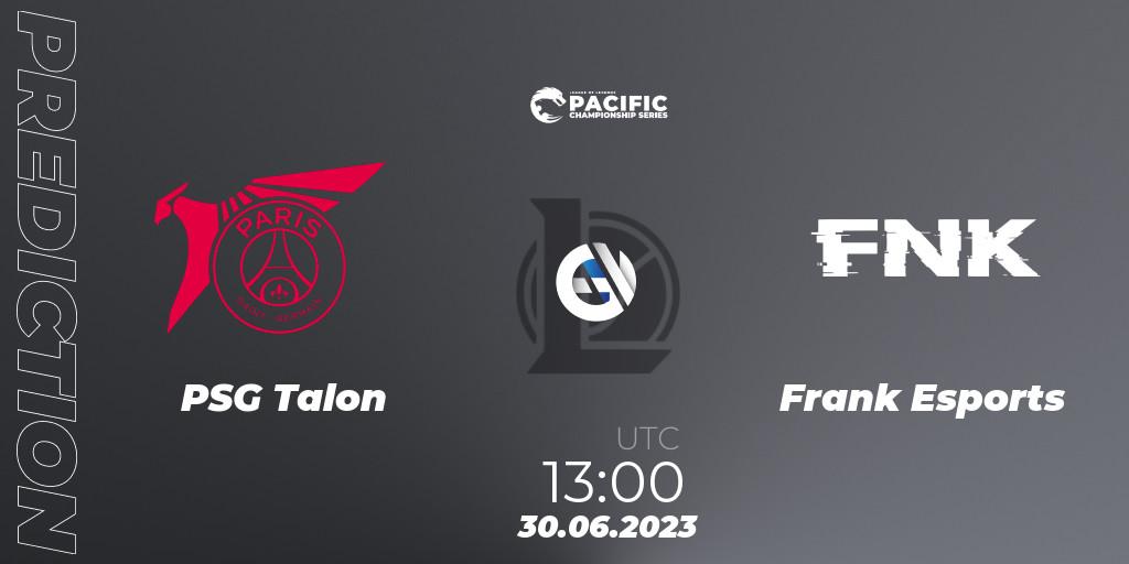 PSG Talon vs Frank Esports: Match Prediction. 30.06.2023 at 13:00, LoL, PACIFIC Championship series Group Stage