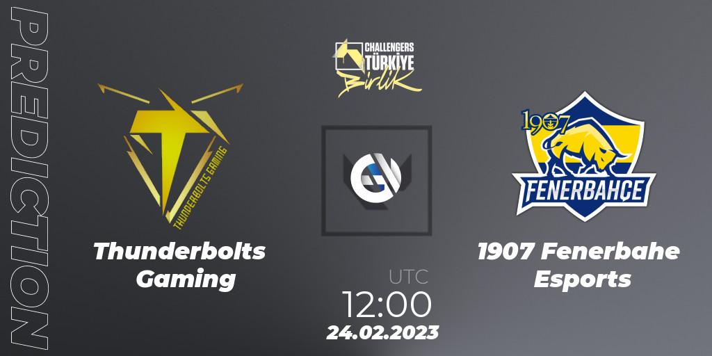 Thunderbolts Gaming vs 1907 Fenerbahçe Esports: Match Prediction. 24.02.2023 at 12:00, VALORANT, VALORANT Challengers 2023 Turkey: Birlik Split 1