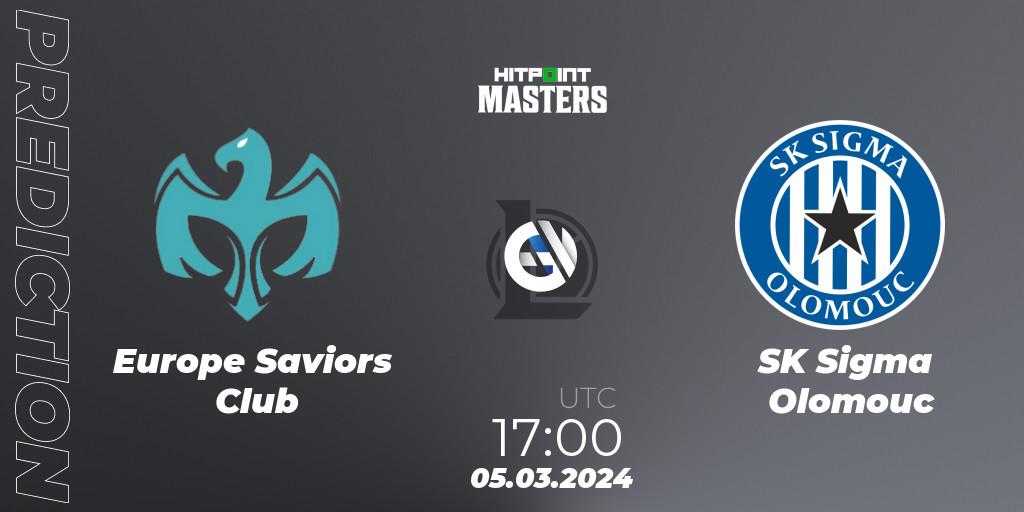 Europe Saviors Club vs SK Sigma Olomouc: Match Prediction. 05.03.24, LoL, Hitpoint Masters Spring 2024