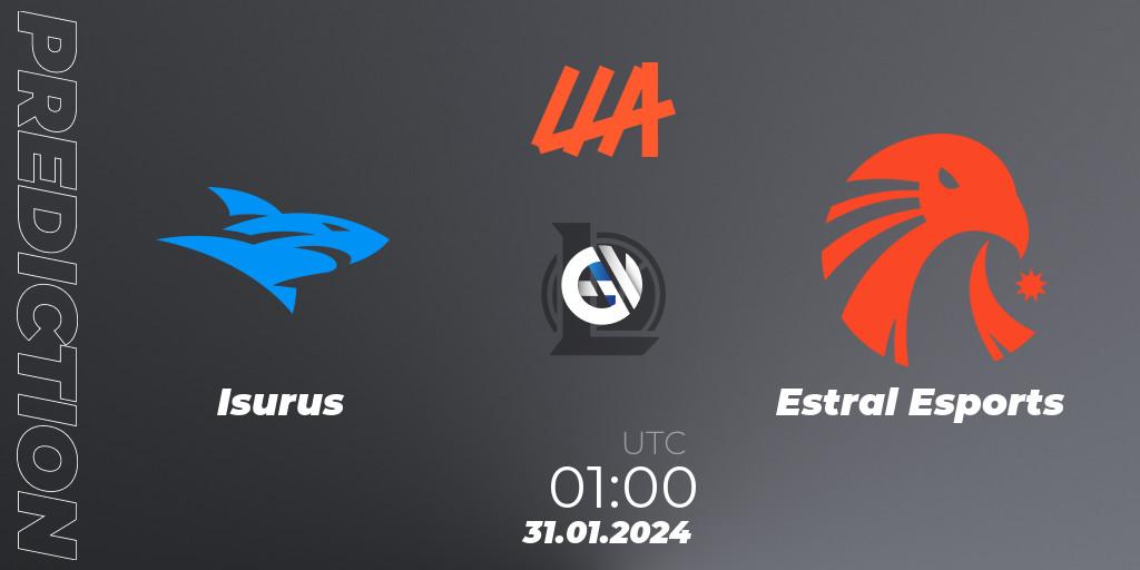 Isurus vs Estral Esports: Match Prediction. 31.01.2024 at 01:00, LoL, LLA 2024 Opening Group Stage