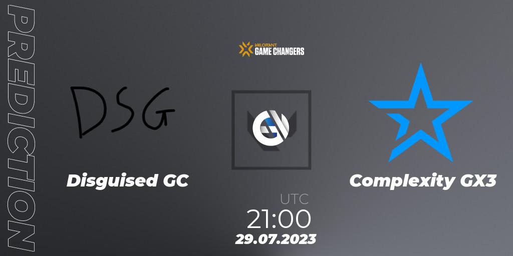 Disguised GC vs Complexity GX3: Match Prediction. 29.07.2023 at 21:10, VALORANT, VCT 2023: Game Changers North America Series S2