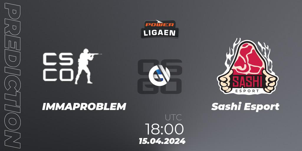 IMMAPROBLEM vs Sashi Esport: Match Prediction. 15.04.2024 at 18:00, Counter-Strike (CS2), Dust2.dk Ligaen Season 26