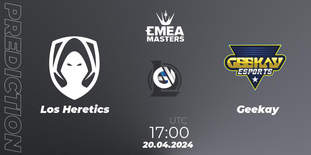 Los Heretics vs Geekay: Match Prediction. 20.04.24, LoL, EMEA Masters Spring 2024 - Group Stage