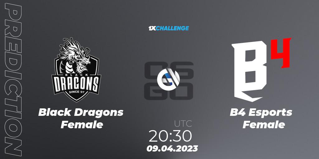 Black Dragons Female vs B4 Esports Female: Match Prediction. 09.04.23, CS2 (CS:GO), 1xChallenge