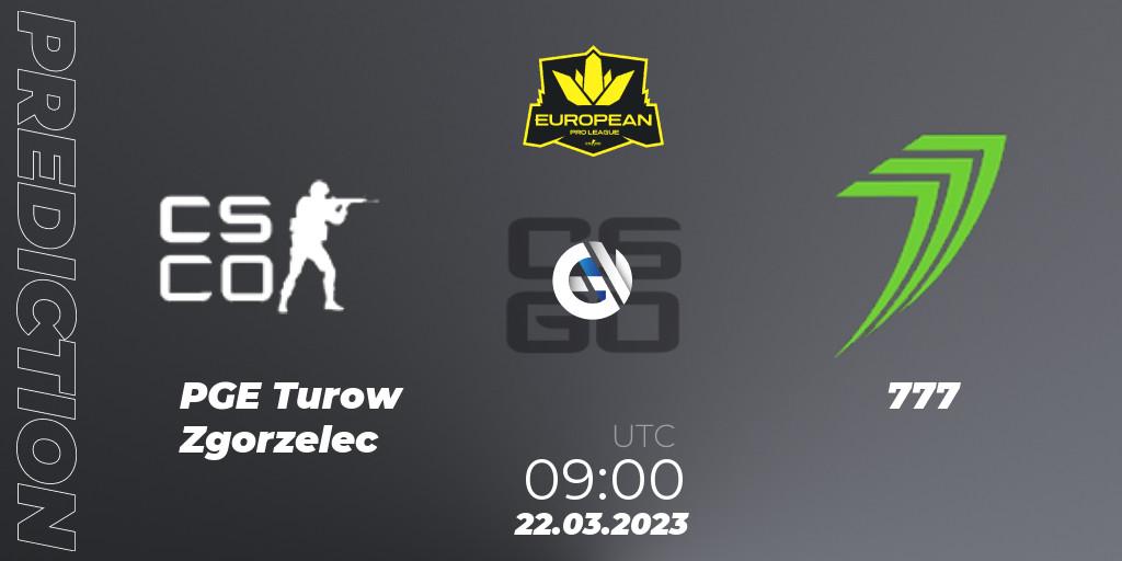 PGE Turow Zgorzelec vs 777: Match Prediction. 22.03.23, CS2 (CS:GO), European Pro League Season 7: Division 2