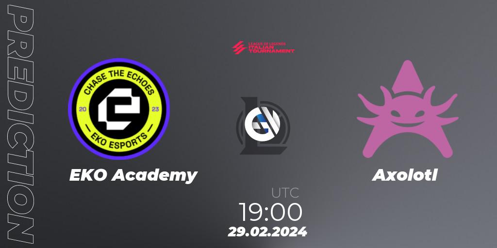 EKO Academy vs Axolotl: Match Prediction. 29.02.2024 at 19:00, LoL, LoL Italian Tournament Spring 2024