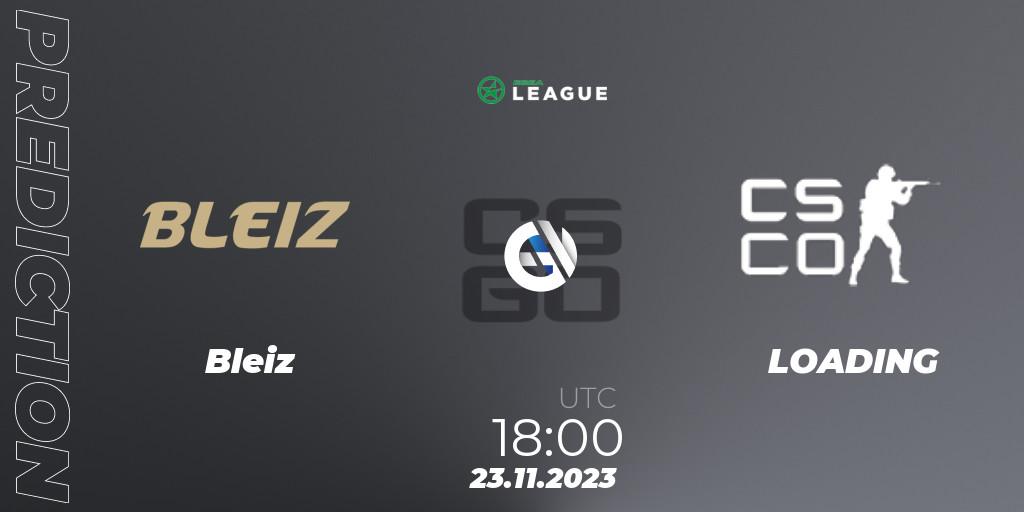 Bleiz vs LOADING: Match Prediction. 23.11.2023 at 18:00, Counter-Strike (CS2), ESEA Season 47: Advanced Division - Europe