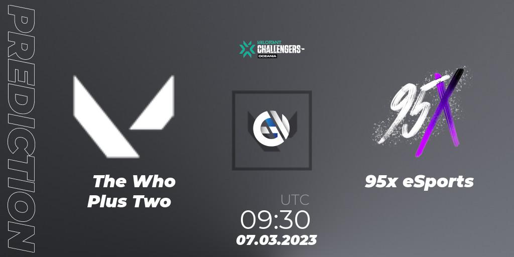 The Who Plus Two vs 95x eSports: Match Prediction. 07.03.23, VALORANT, VALORANT Challengers 2023: Oceania Split 1