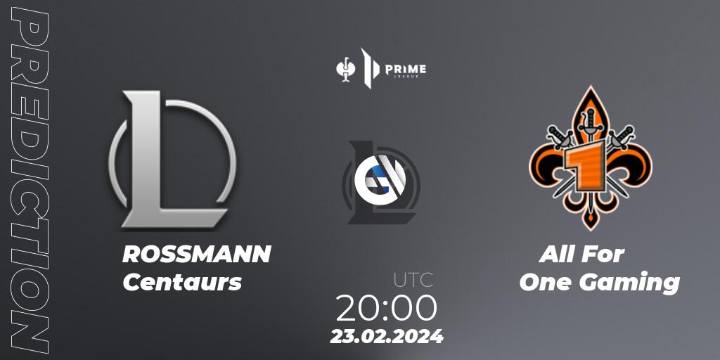 ROSSMANN Centaurs vs All For One Gaming: Match Prediction. 23.02.2024 at 20:00, LoL, Prime League 2nd Division