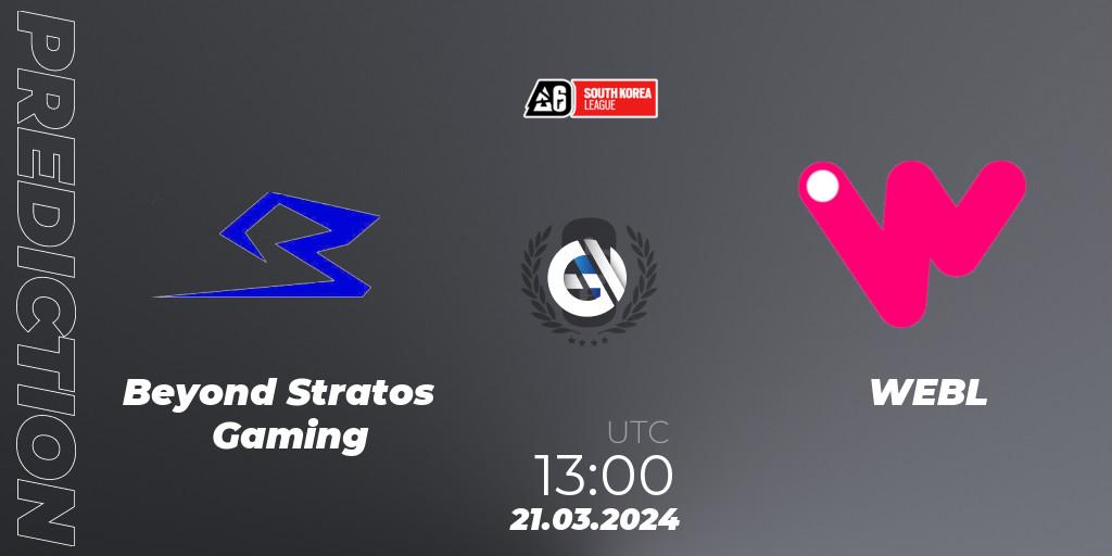 Beyond Stratos Gaming vs WEBL: Match Prediction. 21.03.2024 at 13:00, Rainbow Six, South Korea League 2024 - Stage 1