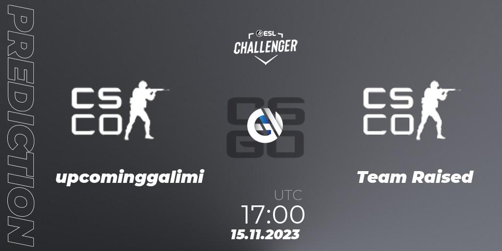 upcominggalimi vs Team Raised: Match Prediction. 15.11.2023 at 17:00, Counter-Strike (CS2), ESL Challenger at DreamHack Atlanta 2023: European Open Qualifier