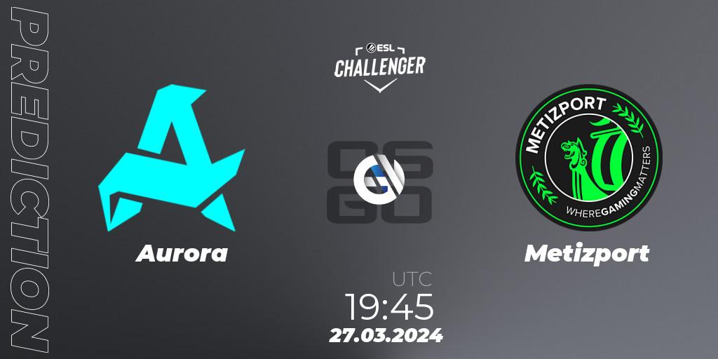 Aurora vs Metizport: Match Prediction. 27.03.24, CS2 (CS:GO), ESL Challenger #57: European Open Qualifier