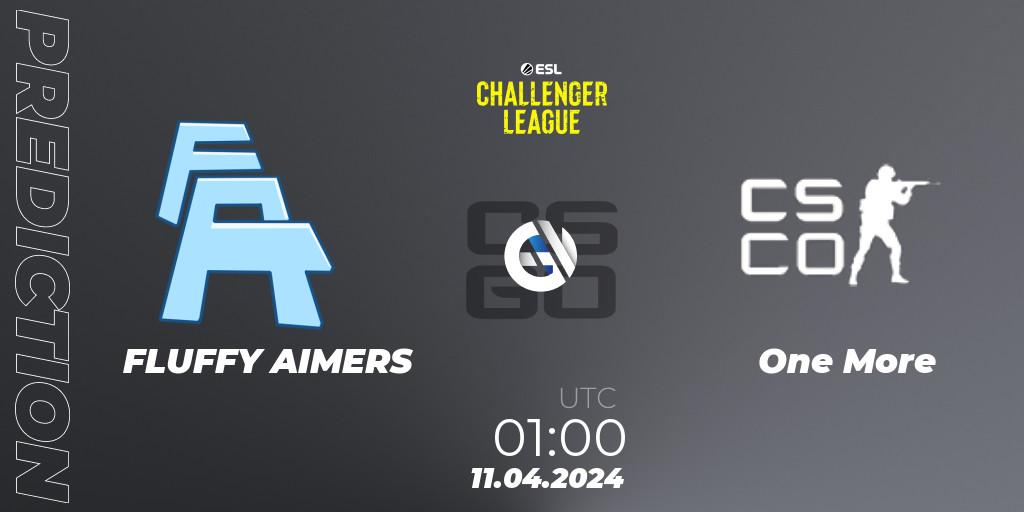 FLUFFY AIMERS vs One More: Match Prediction. 11.04.2024 at 01:00, Counter-Strike (CS2), ESL Challenger League Season 47: North America