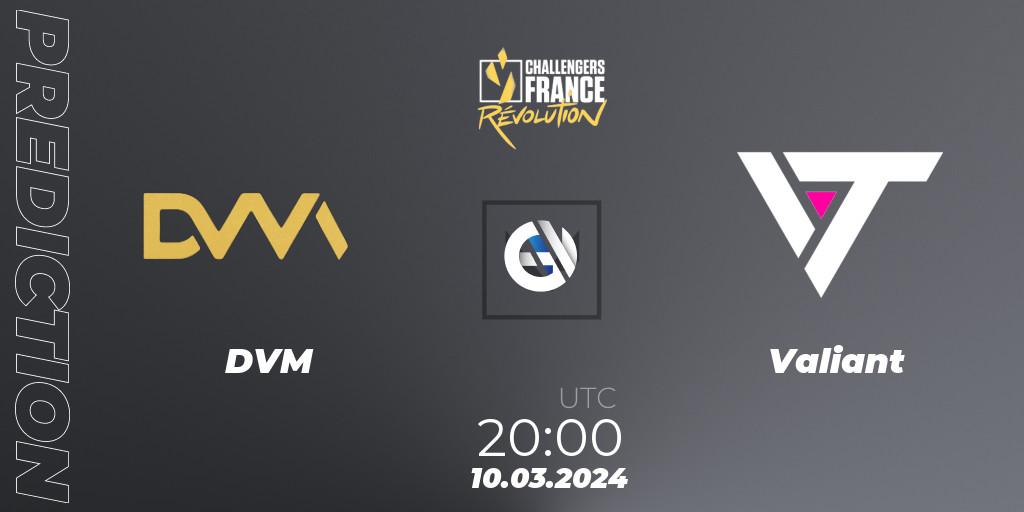 DVM vs Valiant: Match Prediction. 10.03.24, VALORANT, VALORANT Challengers 2024 France: Revolution Split 1