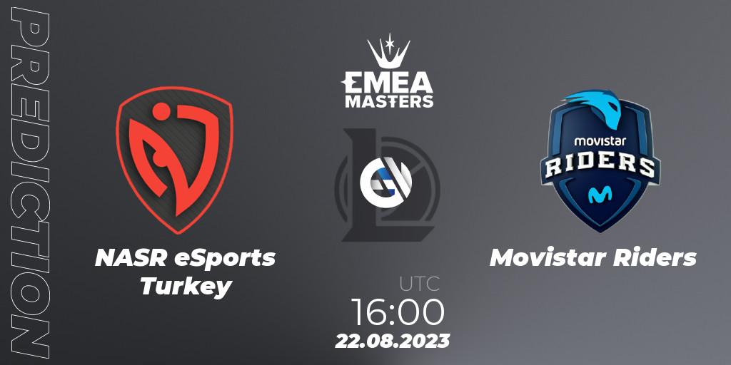 NASR eSports Turkey vs Movistar Riders: Match Prediction. 22.08.2023 at 16:00, LoL, EMEA Masters Summer 2023