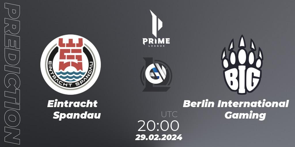 Eintracht Spandau vs Berlin International Gaming: Match Prediction. 29.02.24, LoL, Prime League Spring 2024 - Group Stage