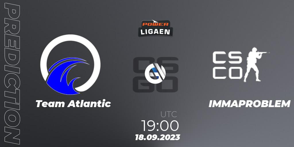 Team Atlantic vs IMMAPROBLEM: Match Prediction. 18.09.2023 at 19:00, Counter-Strike (CS2), POWER Ligaen Season 24 Finals