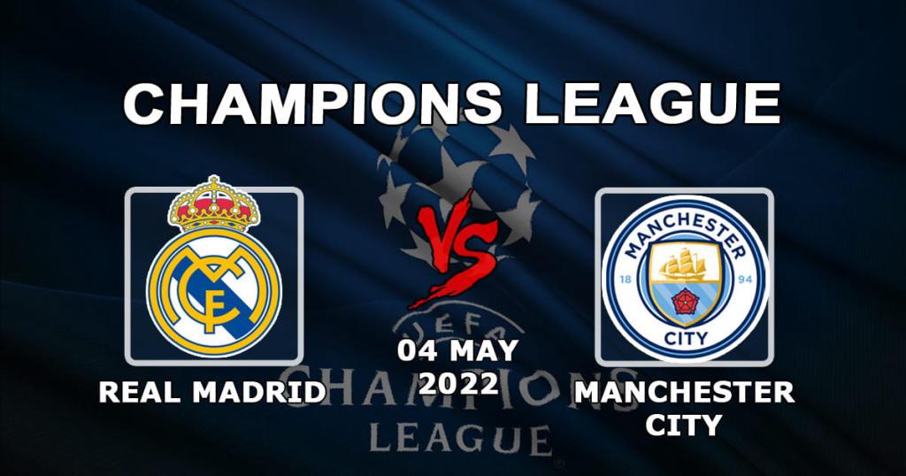 Real Madrid - Manchester City: spådom og spill for kampen 1/2 av Champions League - 04.05.2022