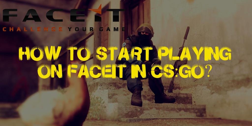 Hvordan begynne å spille CS:GO på FACEIT?