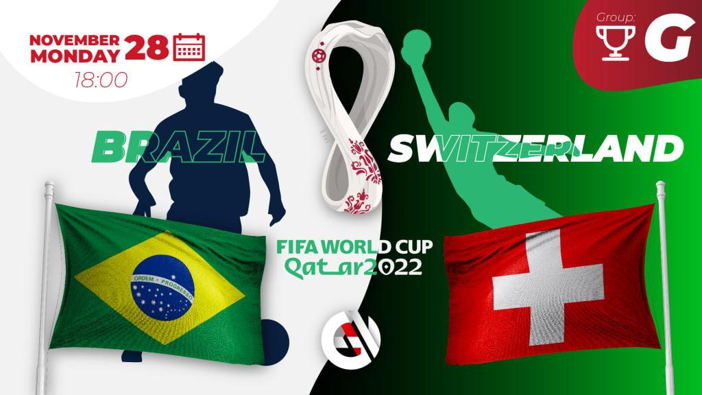 Brasil - Sveits: spådom og spill på verdensmesterskapet i 2022 i Qatar