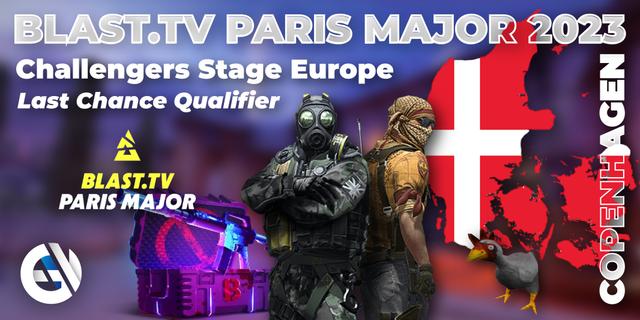 BLAST.tv Paris Major 2023 Challengers Stage Europe Last Chance Qualifier